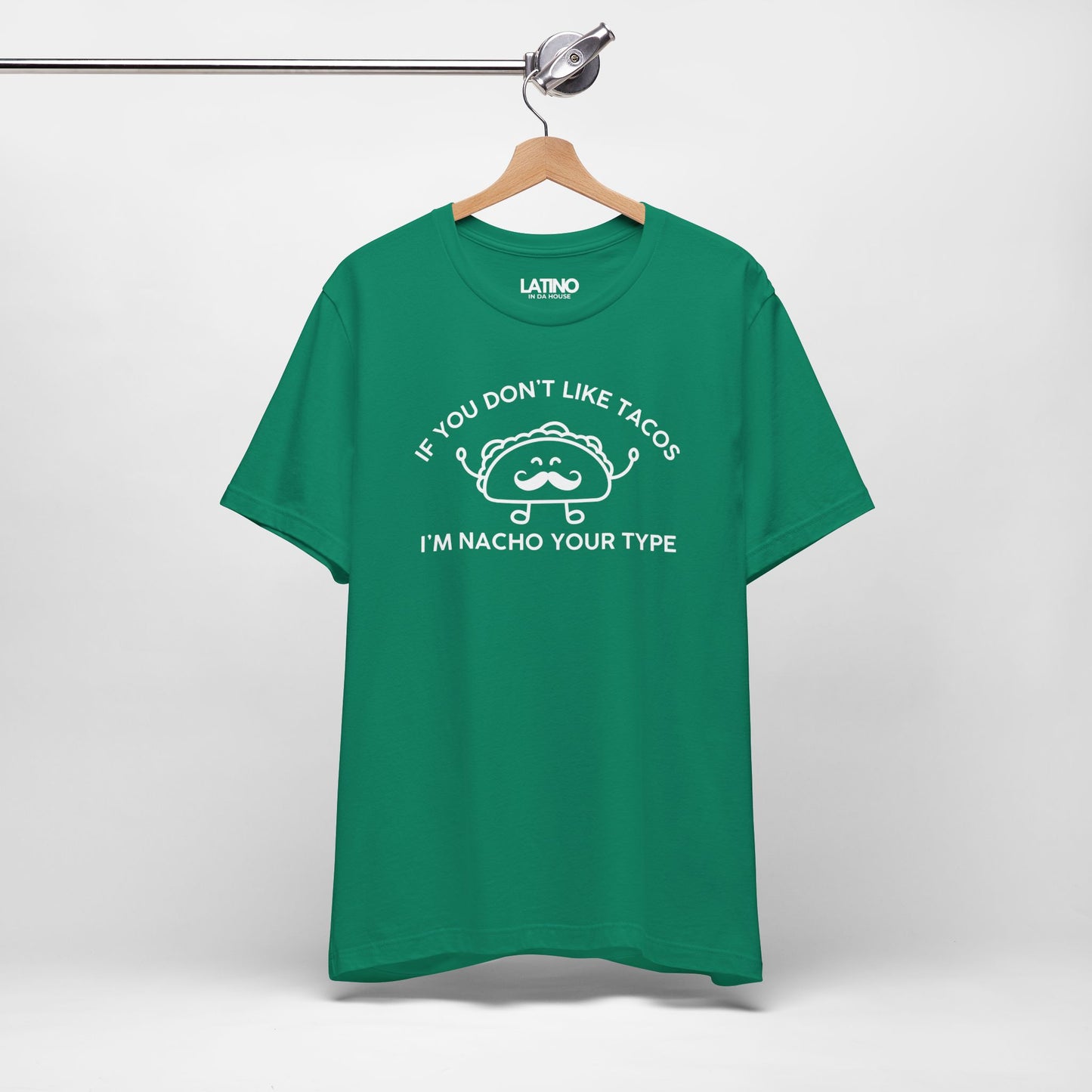 "If You Don’t Like Tacos” T-Shirt | Taco
