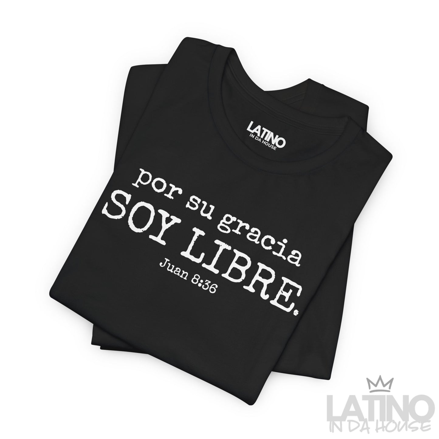 “Por Su Gracia Soy Libre” Faith T-Shirt