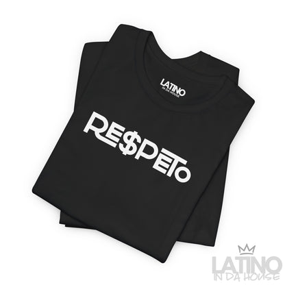 "RE$PETO" T-Shirt | Latino Power Tee