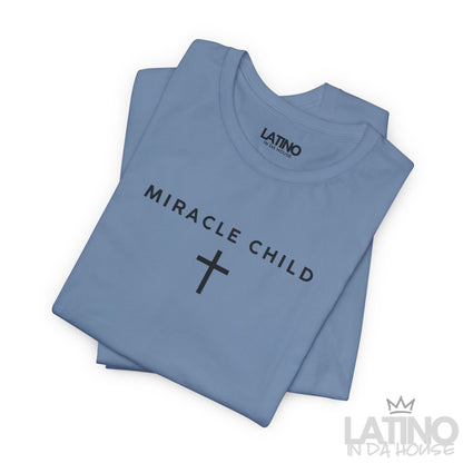 “Miracle Child” T-Shirt | Faith Testimony Tee