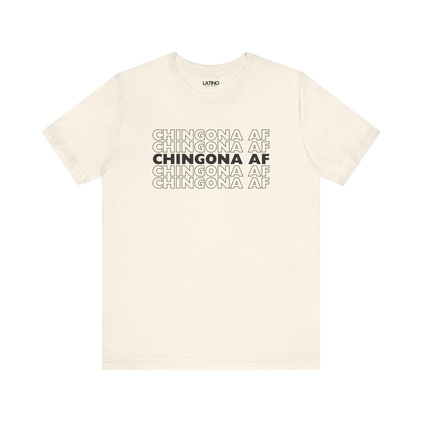 "Chingona AF" T-Shirt