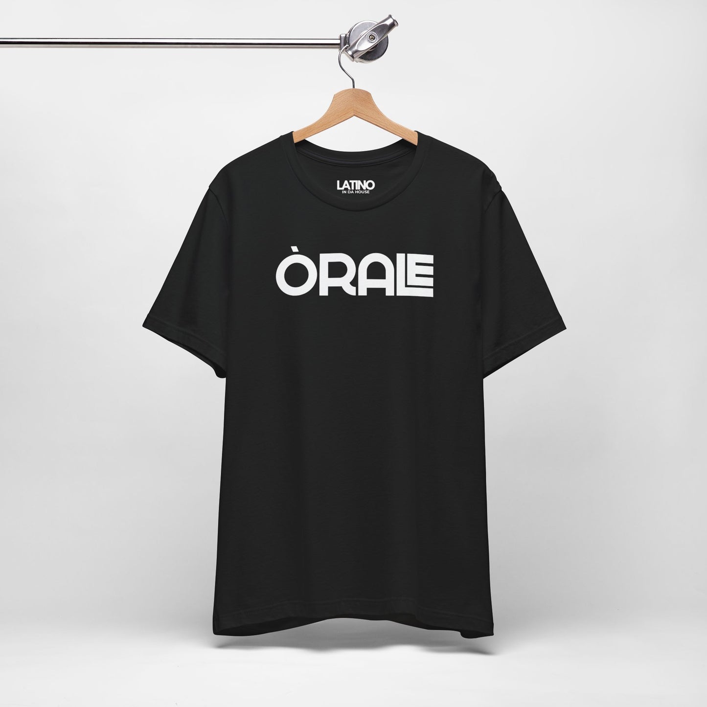“ORALE” T-Shirt | Latino Tee
