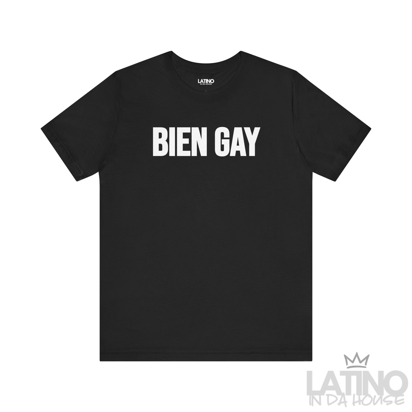 “BIEN GAY” T-Shirt | Latino Pride Tee