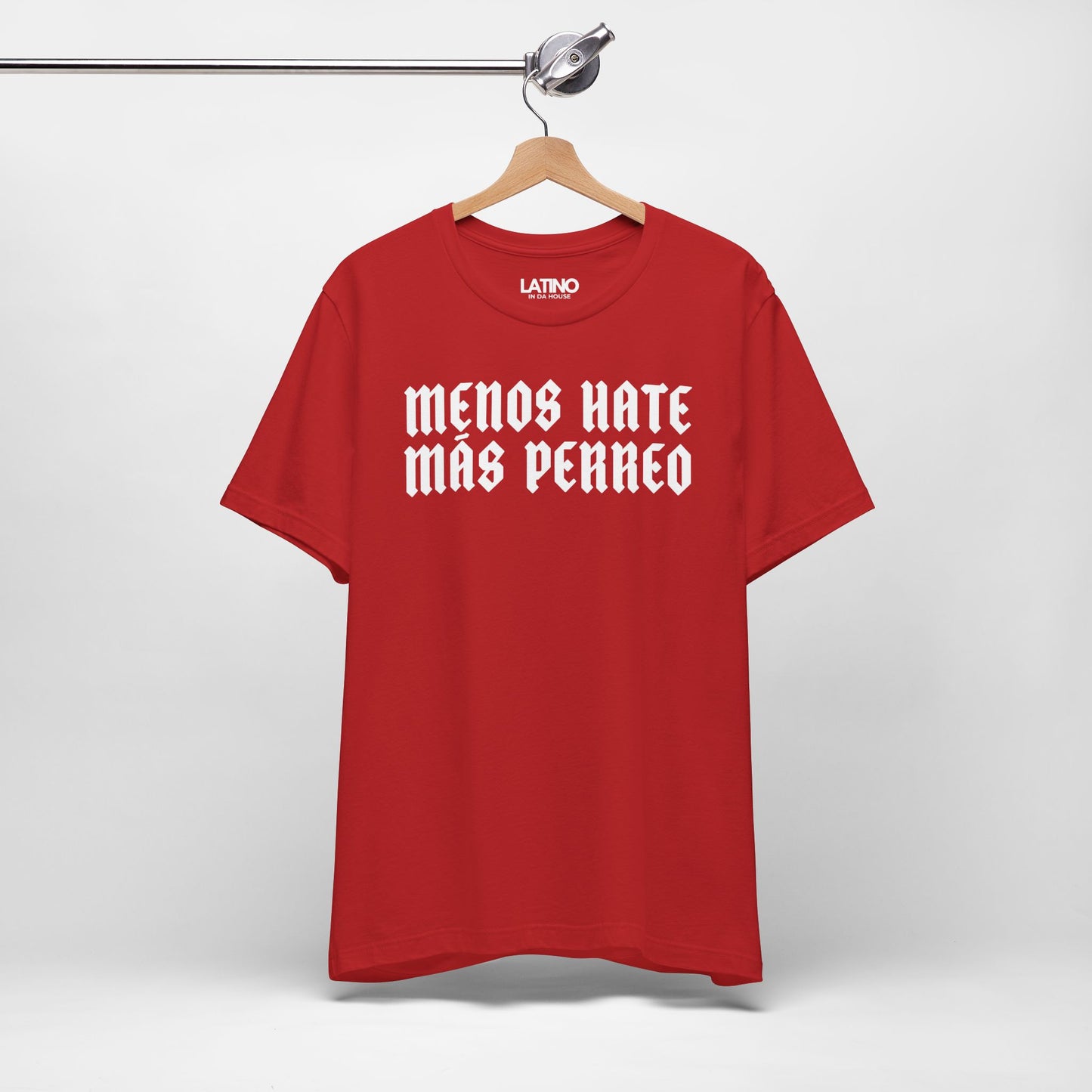"Menos Hate, Más Perreo" T-Shirt