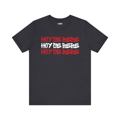 "Hoy Se Bebe" T-Shirt