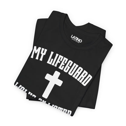 “My Lifeguard Walks on Water” Faith T-Shirt