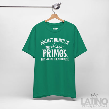 "Jolliest Bunch of Primos" Holiday T-Shirt