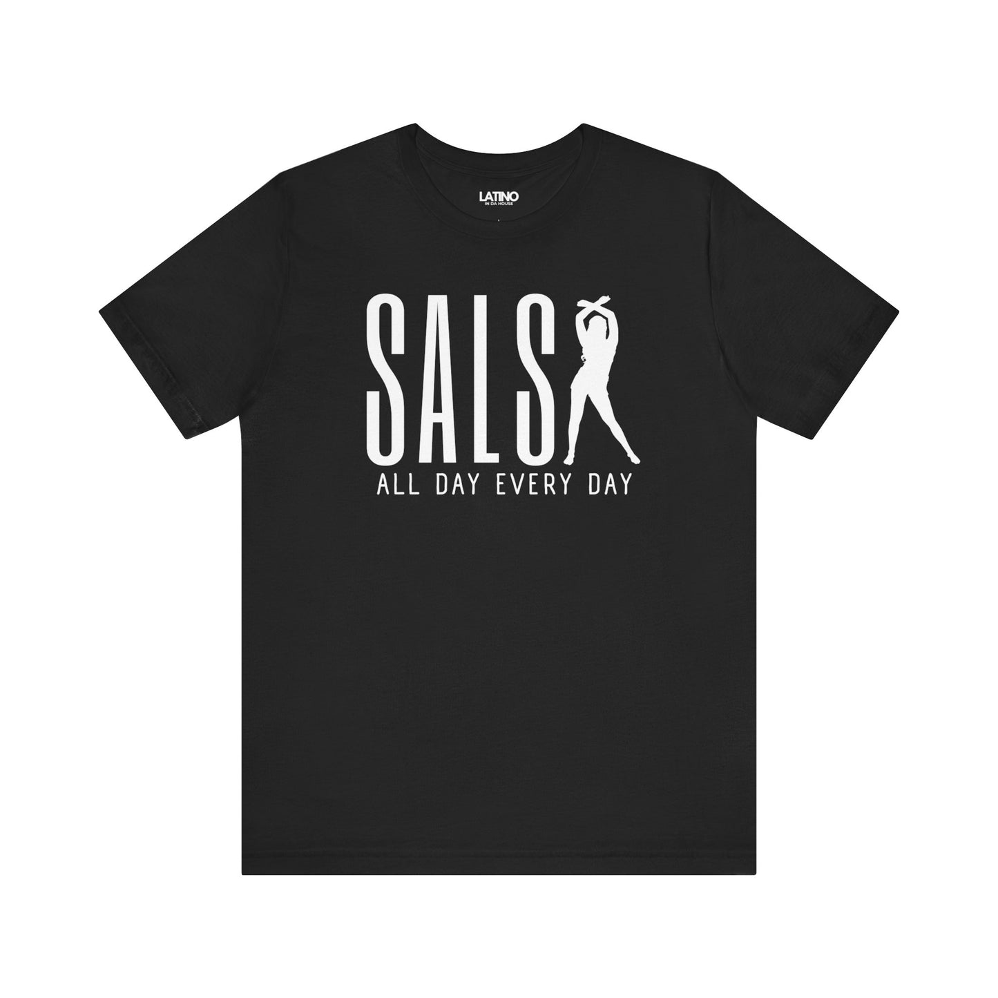 Salsa All Day Every Day T-Shirt