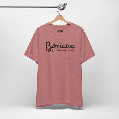 “Boricua Loud & Proud” T-Shirt | Boricua Tee