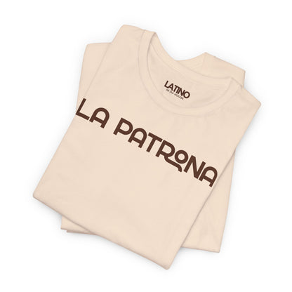 “LA PATRONA” T-Shirt | Latina Boss Tee