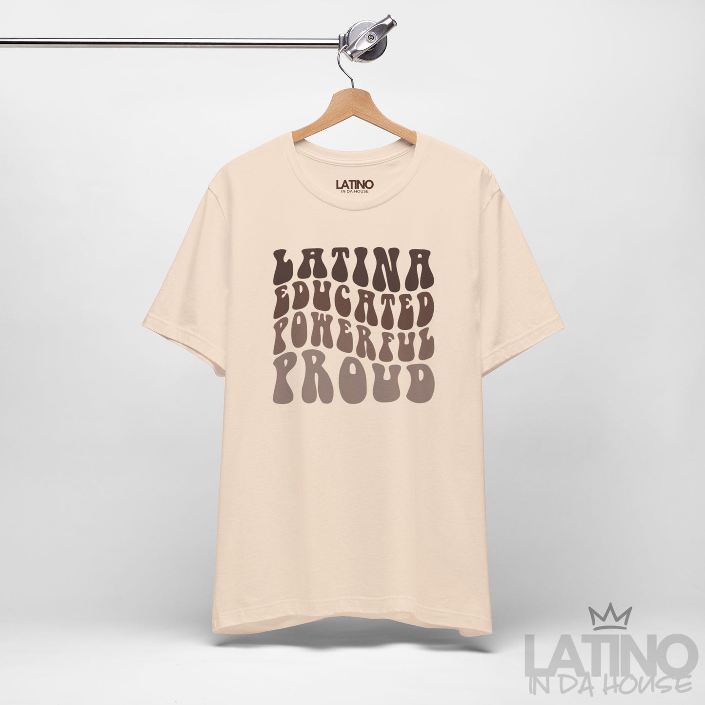 "Latina Educated Powerful Proud" T-Shirt