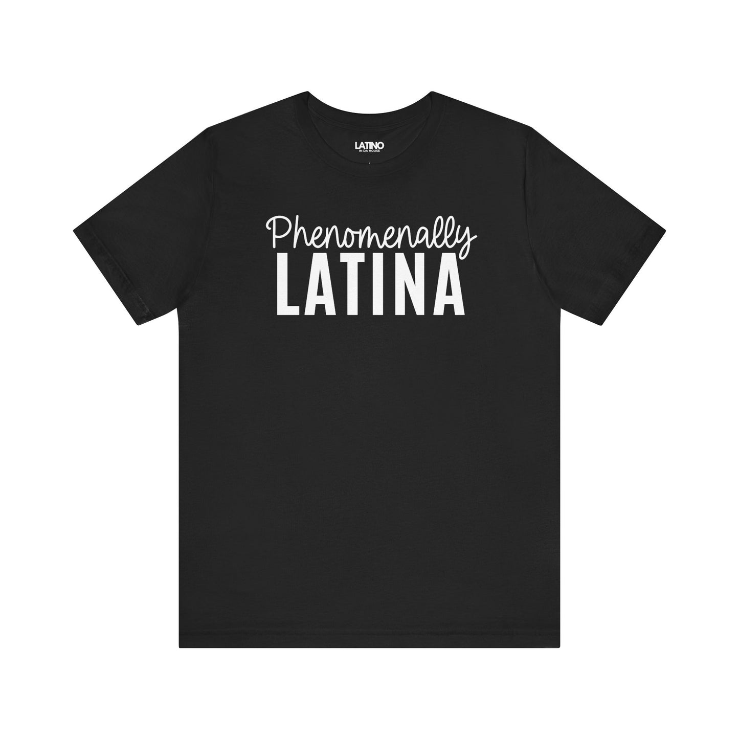 "Phenomenally Latina" T-Shirt | Latina Tee