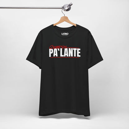 "Siempre Pa’Lante" T-Shirt | Latino Tee
