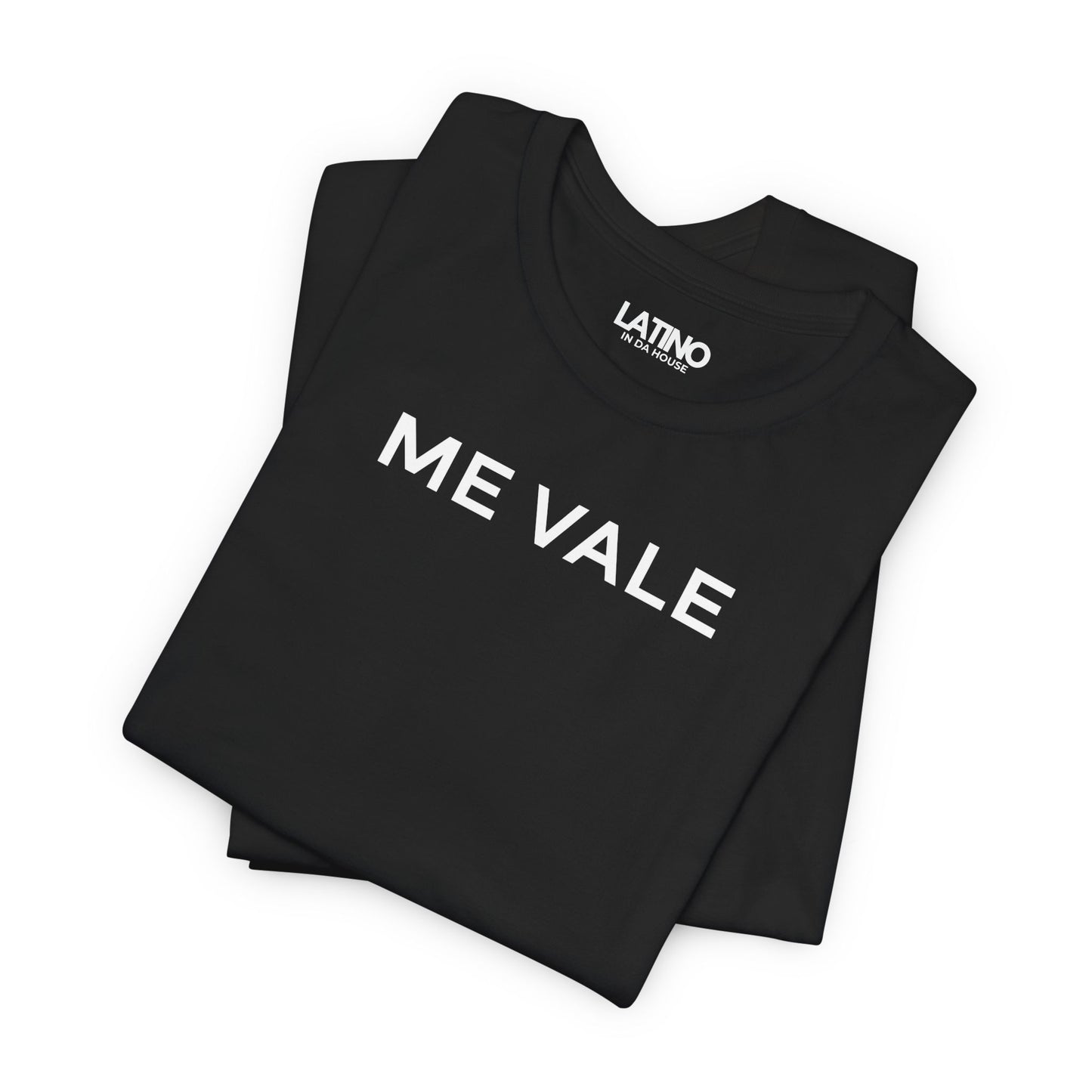 "Me Vale" T-Shirt | Latino Tee