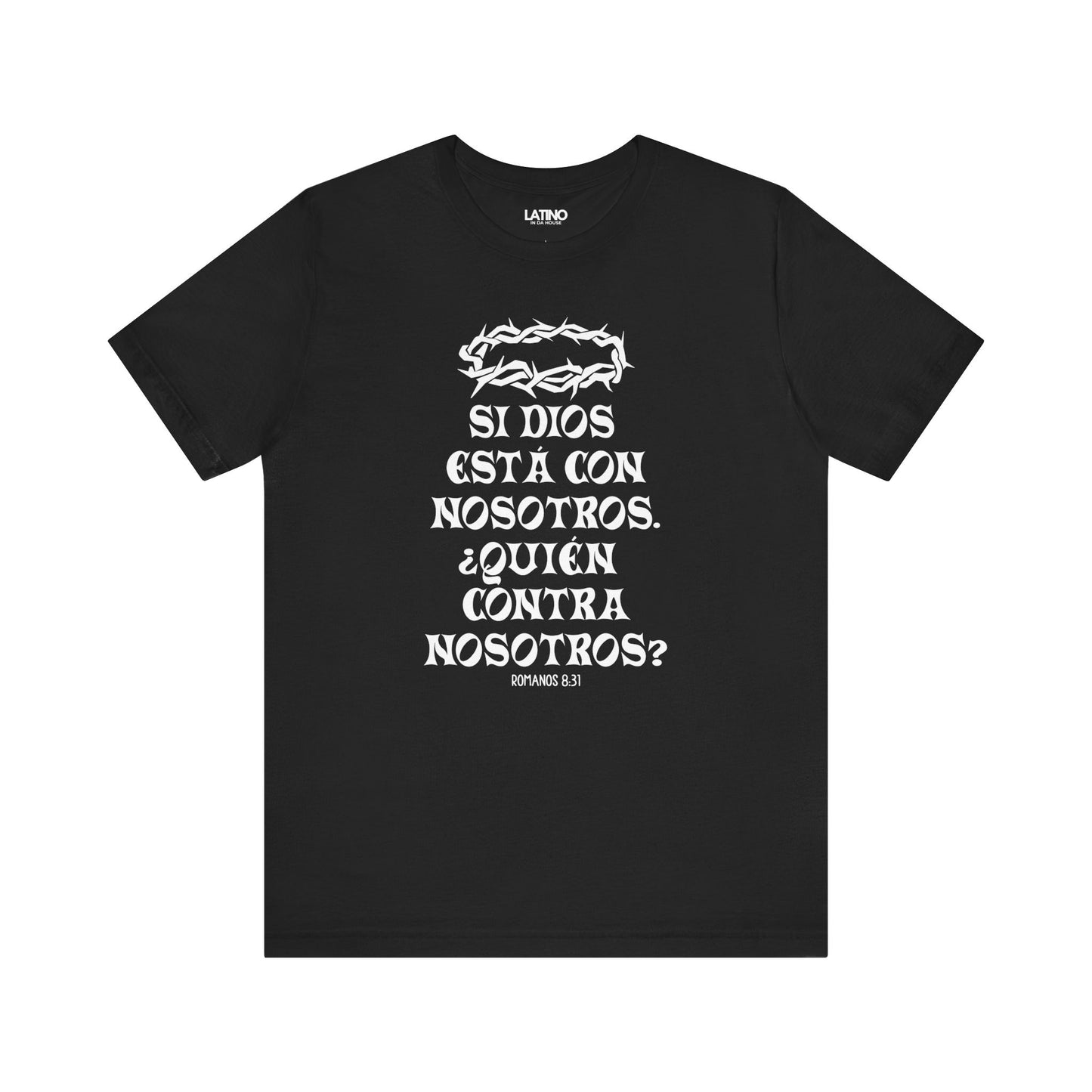 “¿Quién Contra Nosotros?” Faith T-Shirt