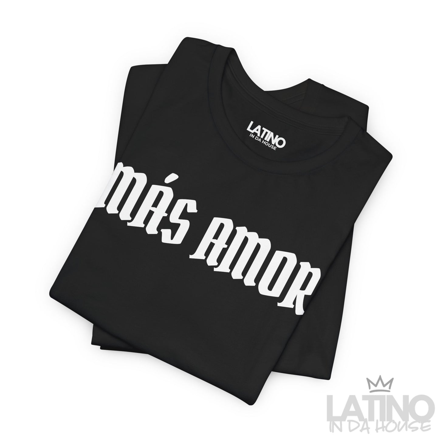 “Más Amor” T-Shirt | Latino Power Tee