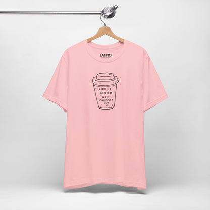 “Life is Better Cafecito” T-Shirt | Café Tee
