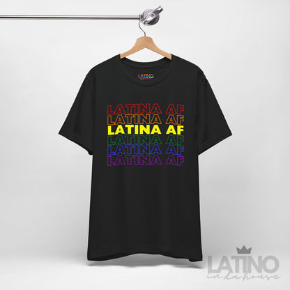 "Latina AF Pride" T-Shirt | Latina Pride  Tee