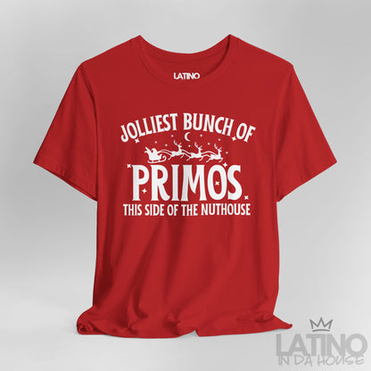 "Jolliest Bunch of Primos" Holiday T-Shirt