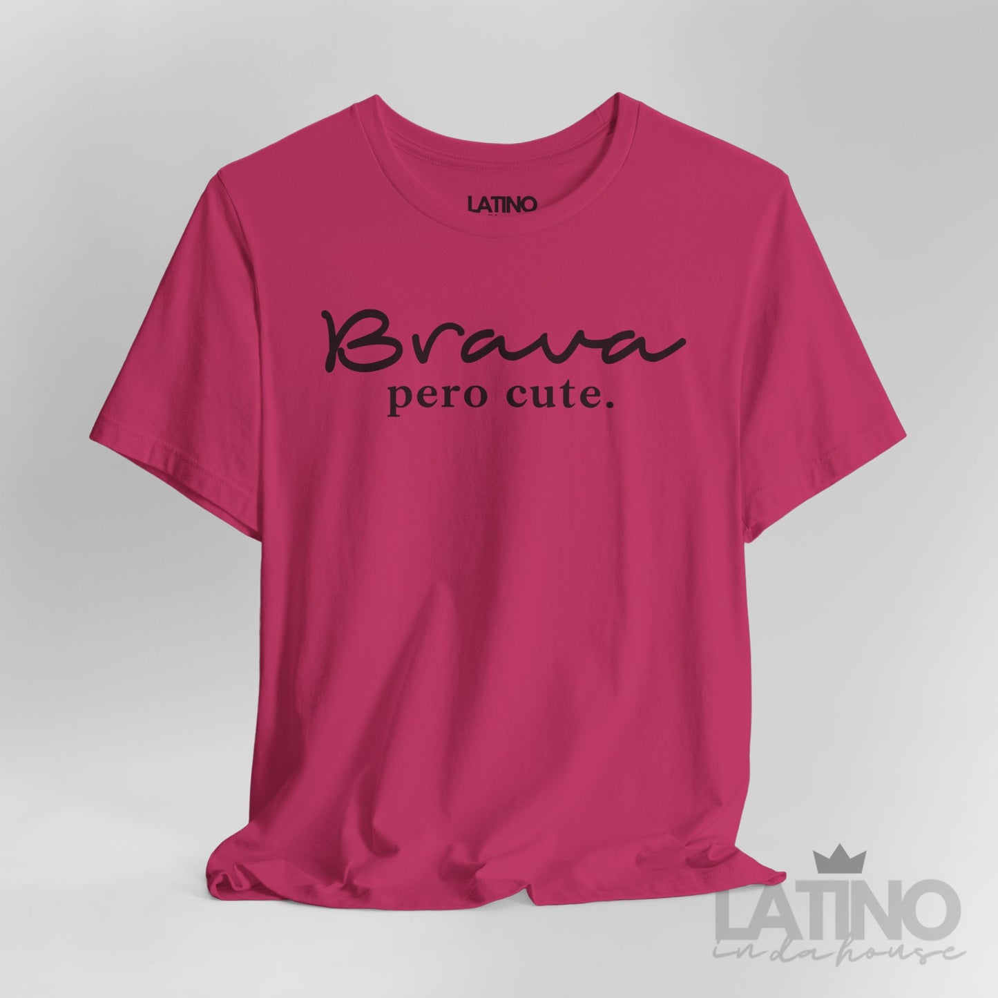 "Brava Pero Cute" T-Shirt | Latina Tee
