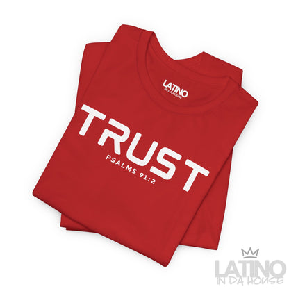 TRUST T-Shirt | Psalms 91:2 Faith Tee