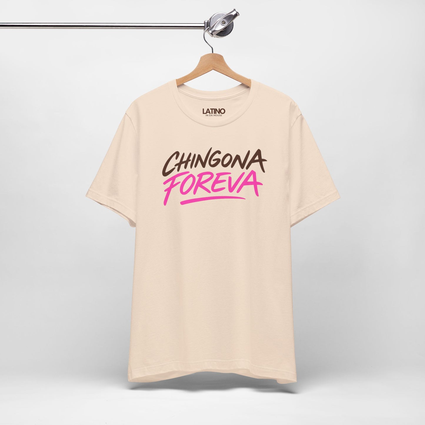 “Chingona Foreva” T-Shirt | Latina Tee