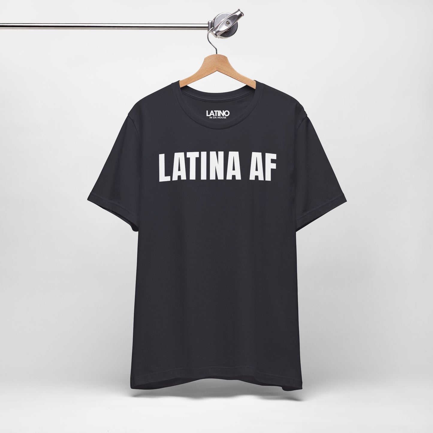 "LATINA AF" T-Shirt | Latina Power Tee