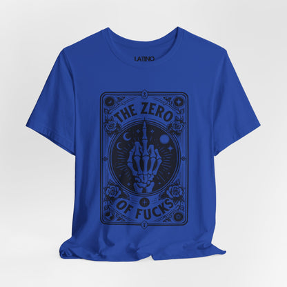 "The Zero of F*cks Tarot Card" T-Shirt