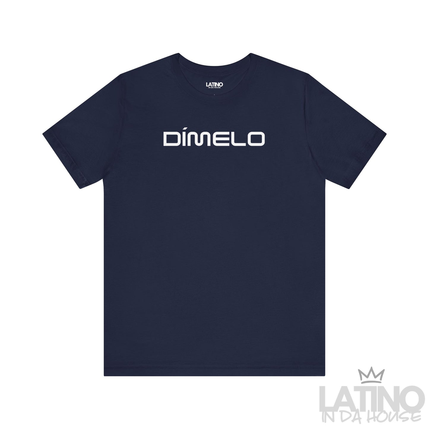 “Dímelo” T-Shirt | Latino Tee