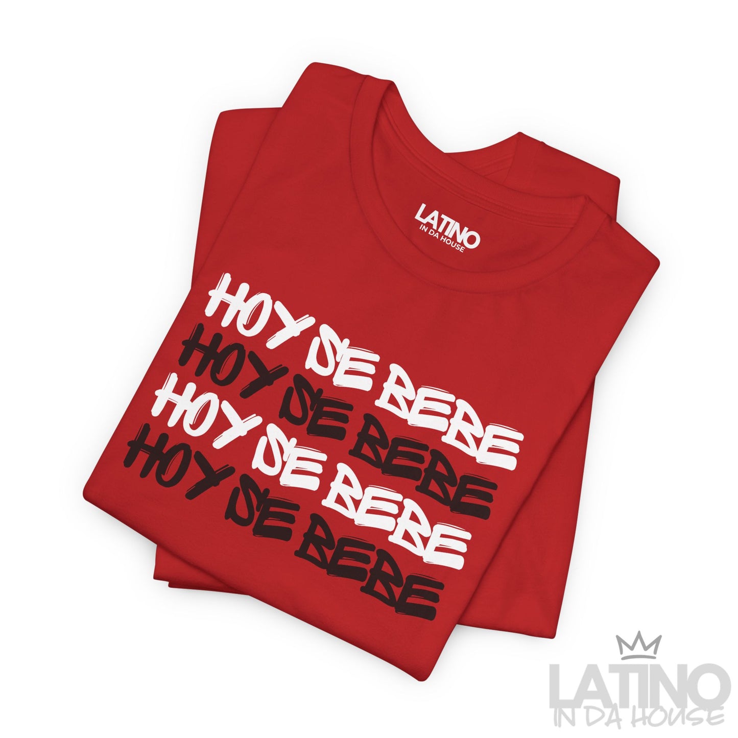 "Hoy Se Bebe" T-Shirt | Latino Fiesta Tee