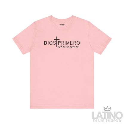 “Dios Primero Siempre” T-Shirt | God First
