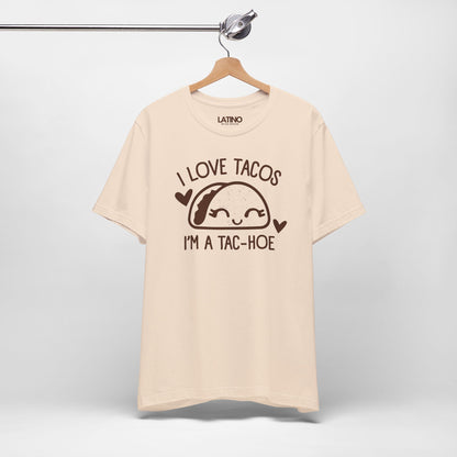 "I'm A Taco-Hoe" T-Shirt | Taco Tee