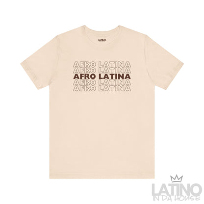 Afro Latina T-Shirt in bold brown text on soft cream background. Latino In Da House 
