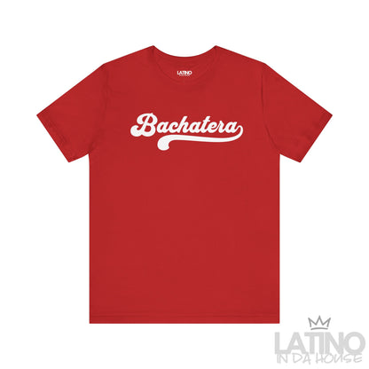 Red Bachatera T-Shirt with bold white script text inspired by bachata and Latin pride. Latino In Da House 