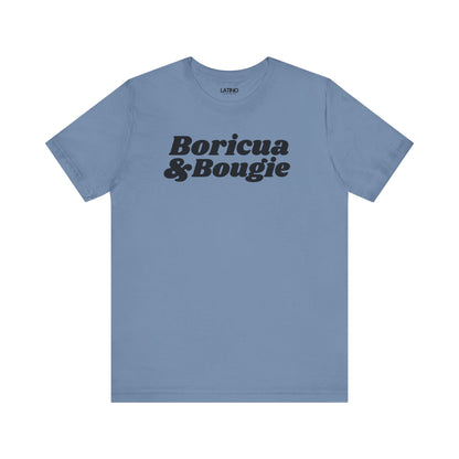Boricua and Bougie steel blue t-shirt brings that perfect mix of orgullo + attitude. Latino In Da House