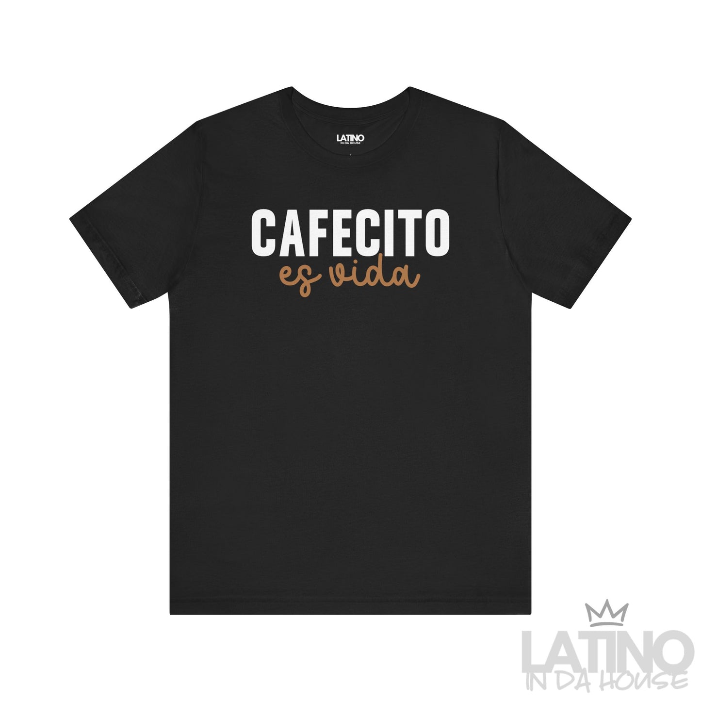 Black “Cafecito Es Vida” T-shirt with bold and script text. Latino In Da House 