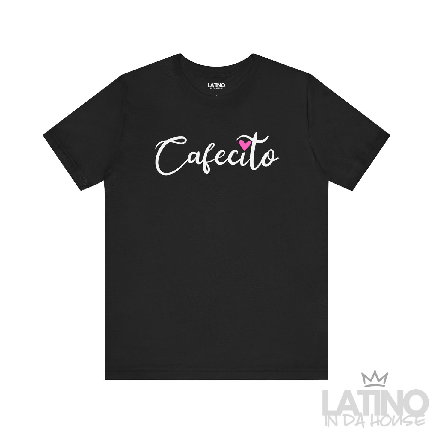 Cafecito Heart T-Shirt in black with white script text and pink heart accent – Latino In Da House