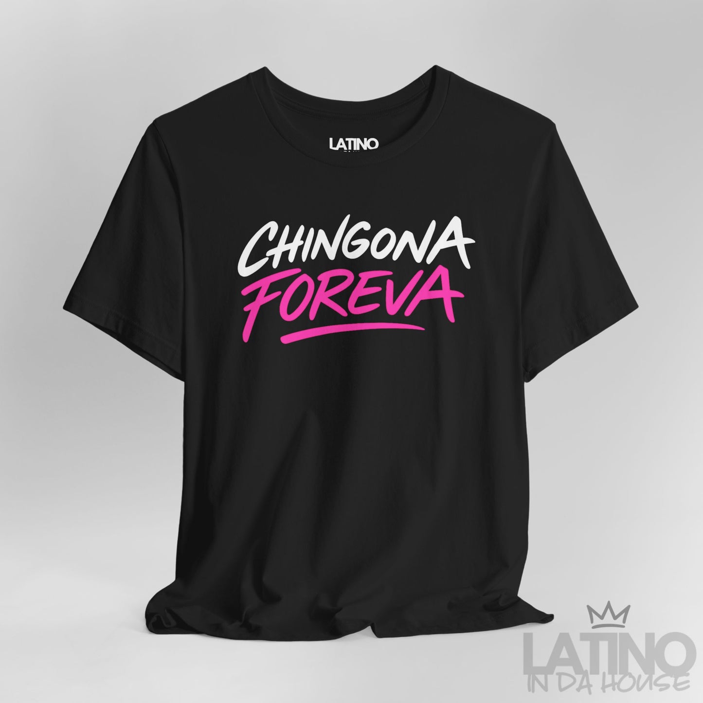 lose-up of Chingona Foreva T-Shirt design on black fabric. Latino In Da House 