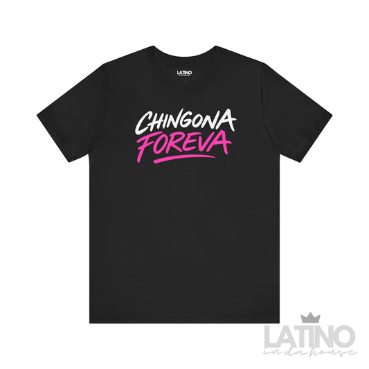 Chingona Foreva T-Shirt in black with bold hot pink text – Latino In Da House
