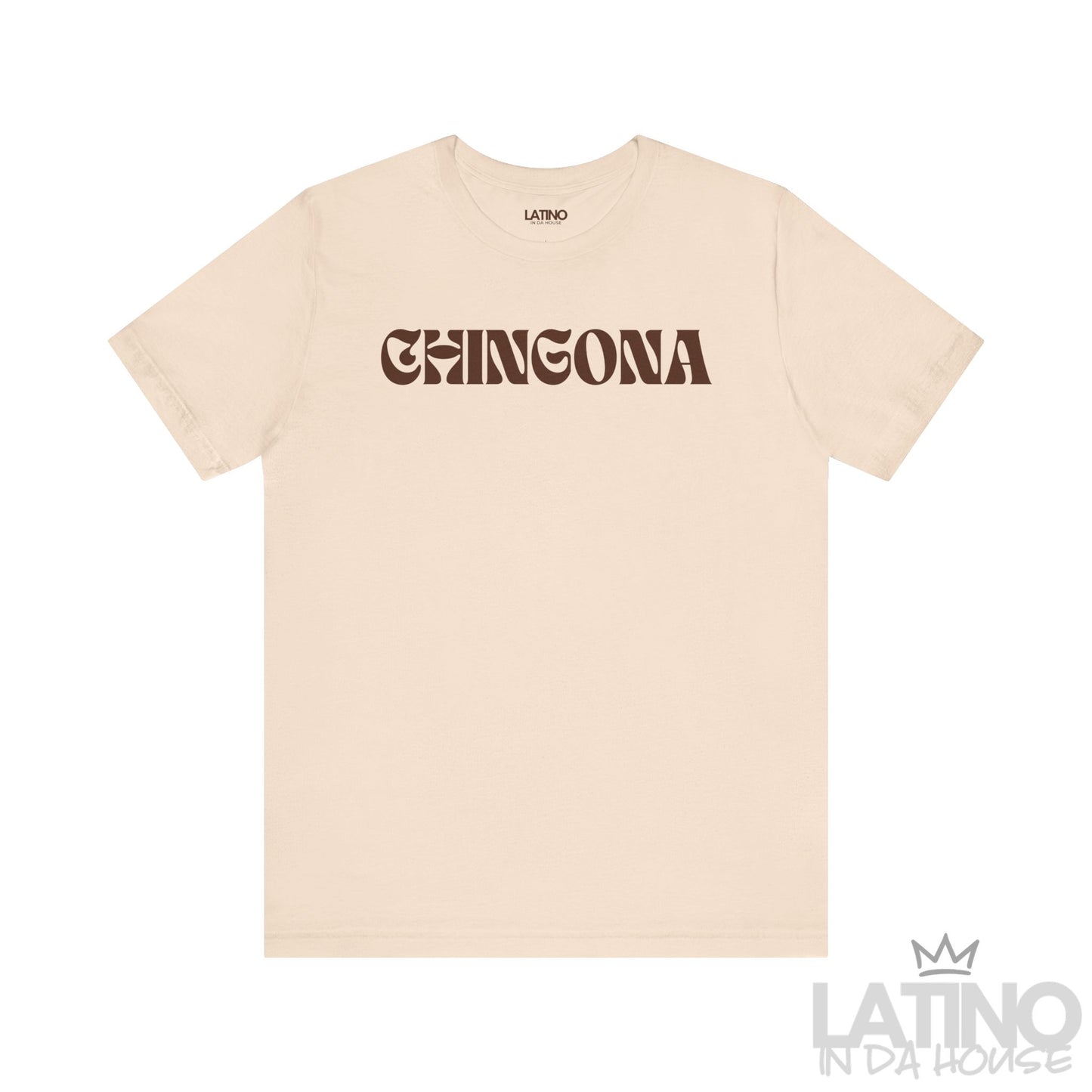 Soft Cream Chingona Retro T-Shirt with bold brown text – Latino In Da House