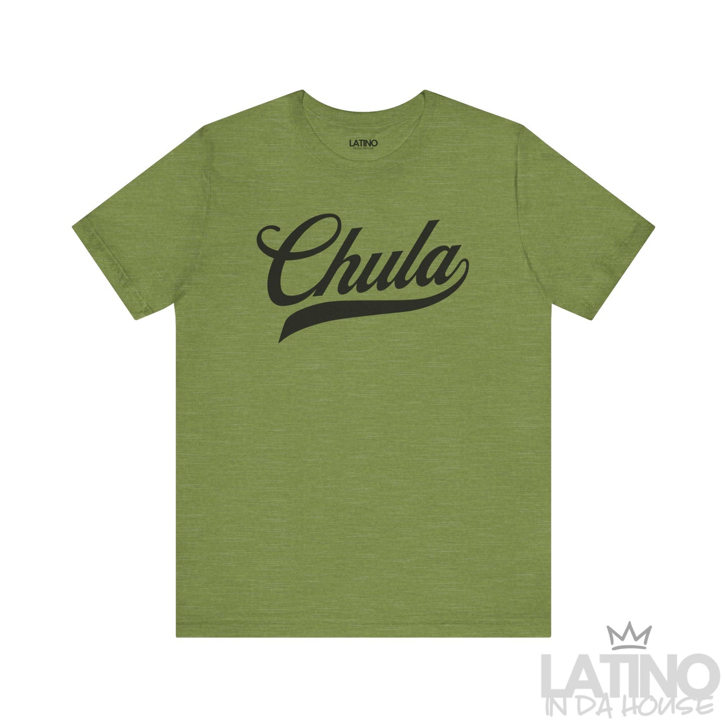 Heather Green T-shirt with “Chula” in bold script – Latino In Da House