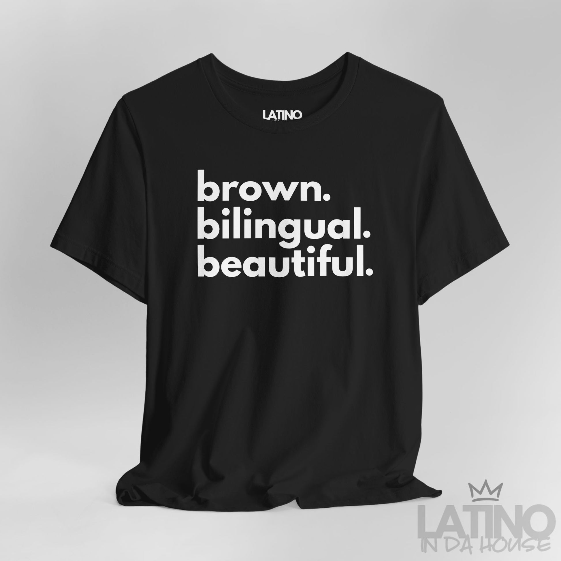 Close up Brown Bilingual Beautiful T-Shirt in black – Latino In Da House apparel. 