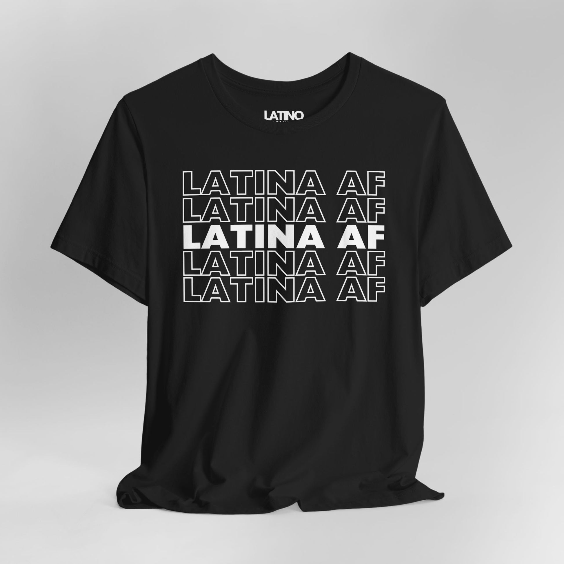 Close Up Black Latina AF T-shirt with bold repeated design in white text - Latino In Da House apparel.