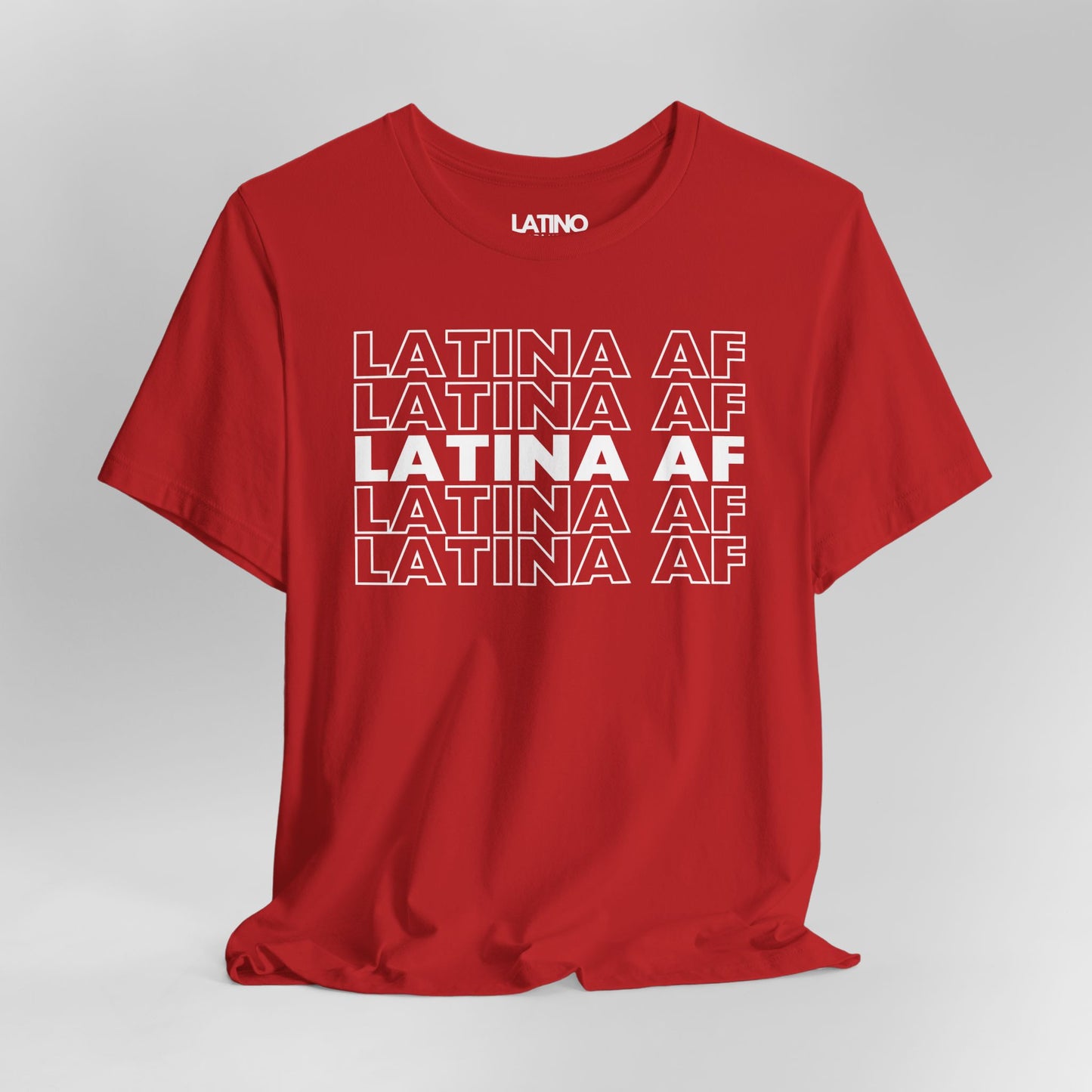 Close Up Red Latina AF T-shirt with bold repeated design in white text - Latino In Da House apparel.