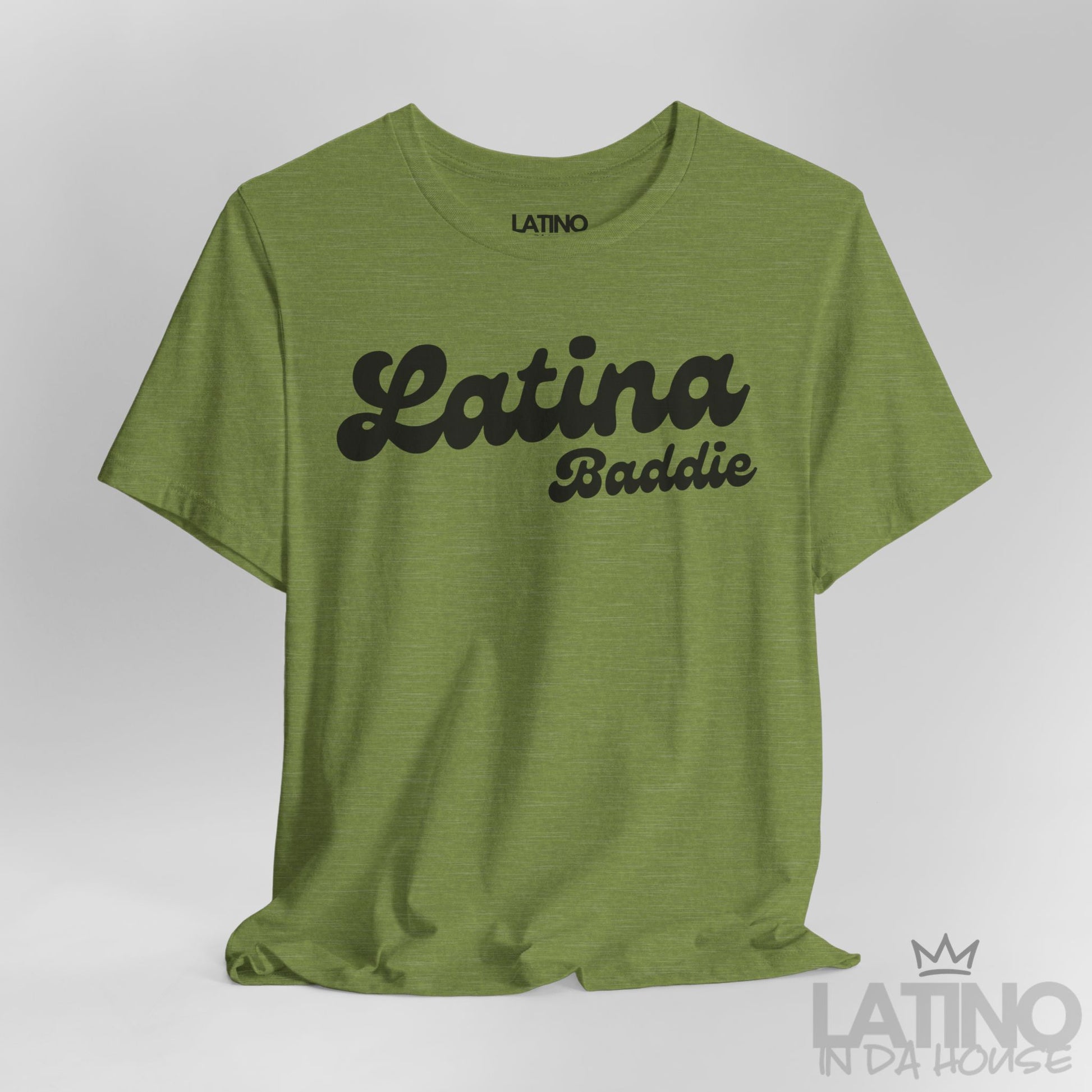 Close Up Heather Green Latina Baddie T-shirt with bold script design. Latino In Da House