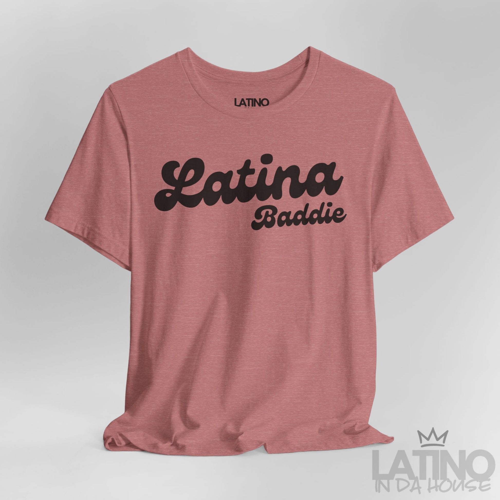 Close Up Heather Mauve Latina Baddie T-shirt with bold script design. Latino In Da House