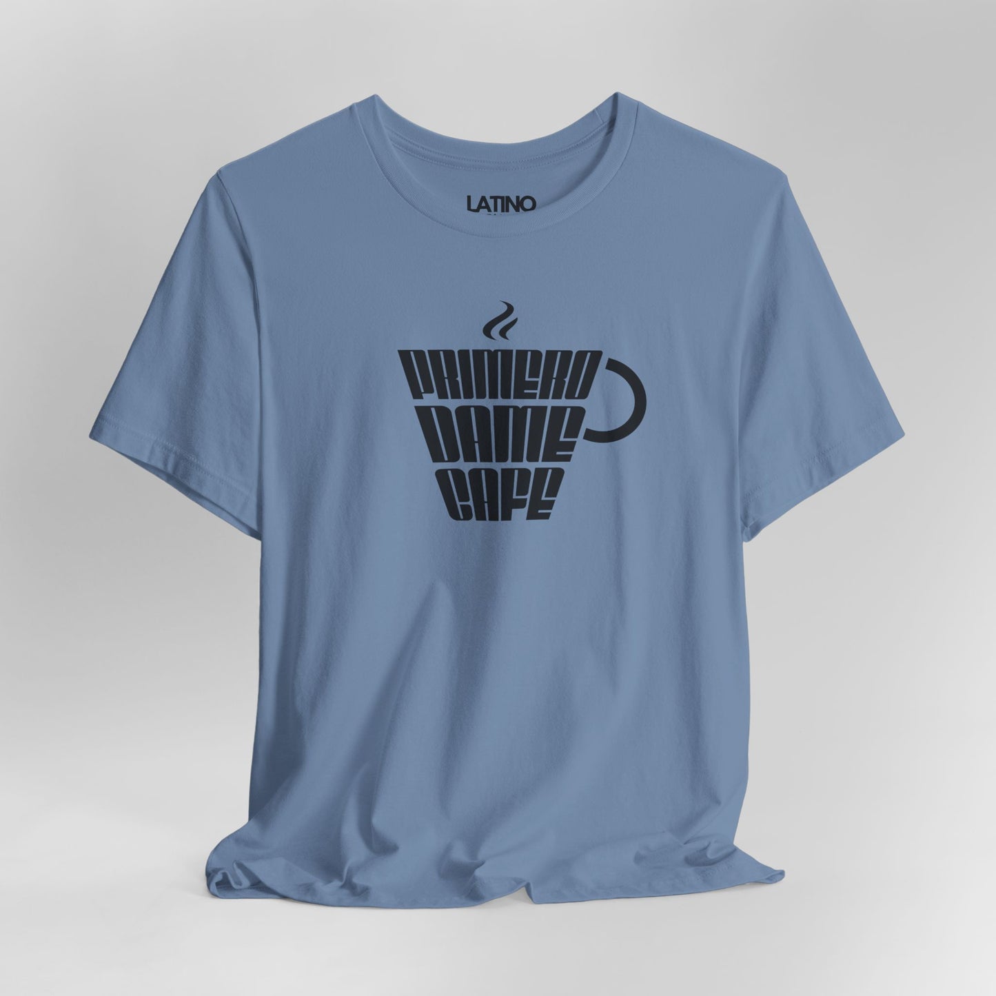Close Up Primero Dame Cafe 1-Shirt in
steel blue with white stylized coffee cup
print - Latino In Da House