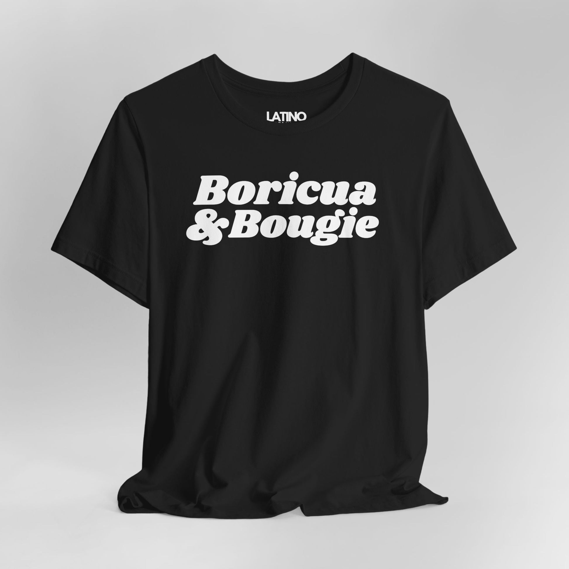 Close up Boricua and Bougie black t-shirt brings that perfect mix of orgullo + attitude. Latino In Da House