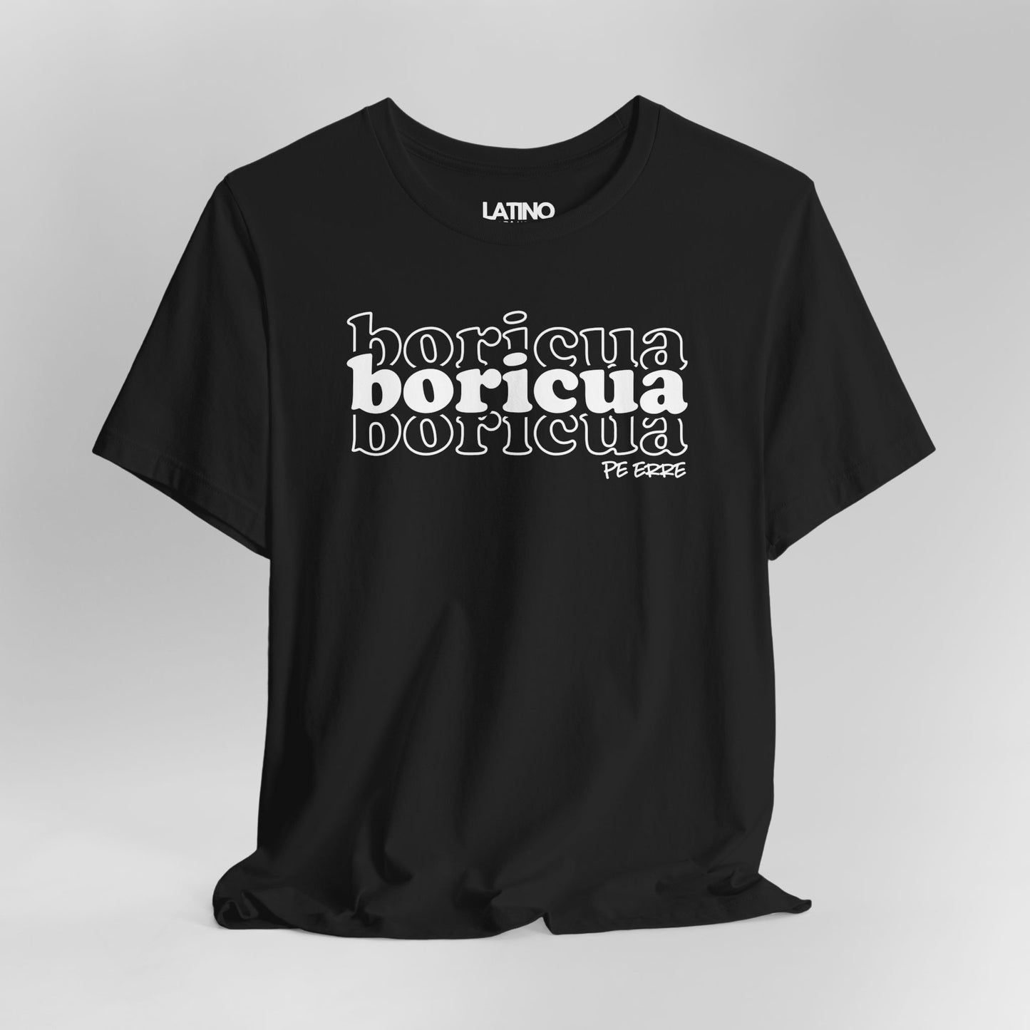Close Up Boricua Boricua a chic, layered text design black t-shirt for the Boricua Queens. Latino In Da House