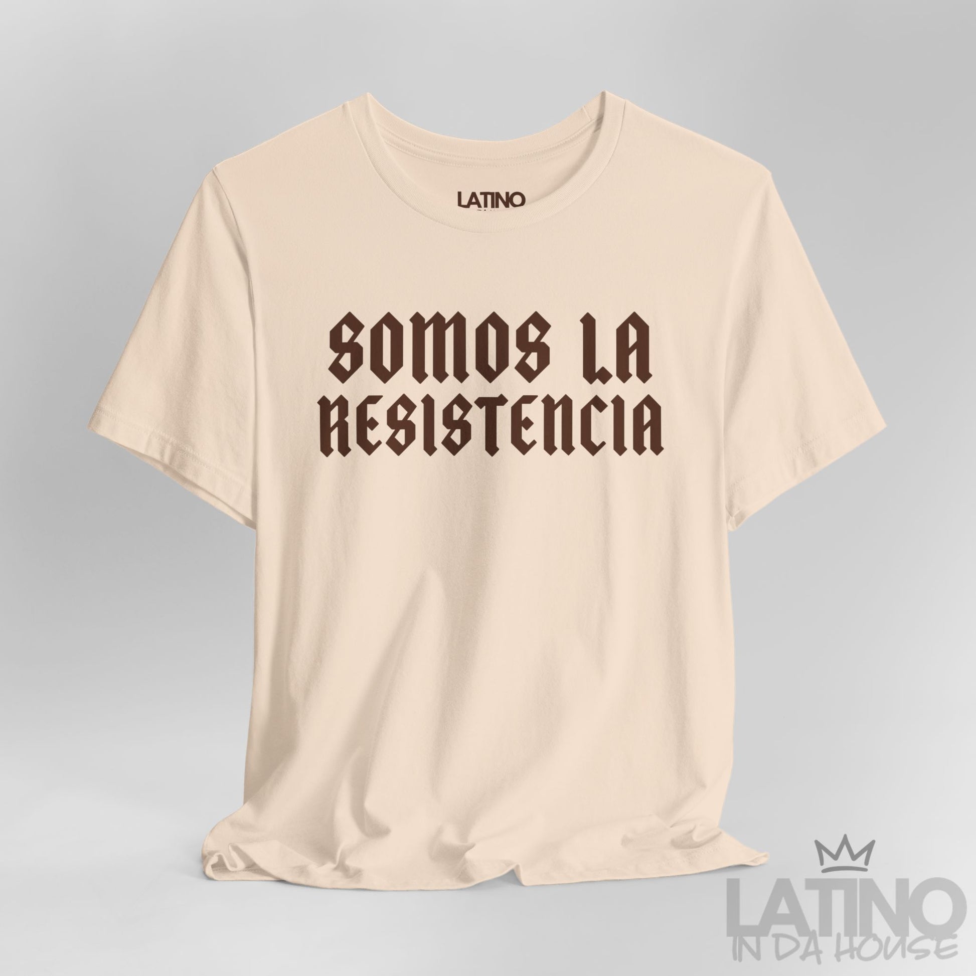 Close-up soft cream “Somos La Resistencia” T-shirt print. Latino In Da House 
